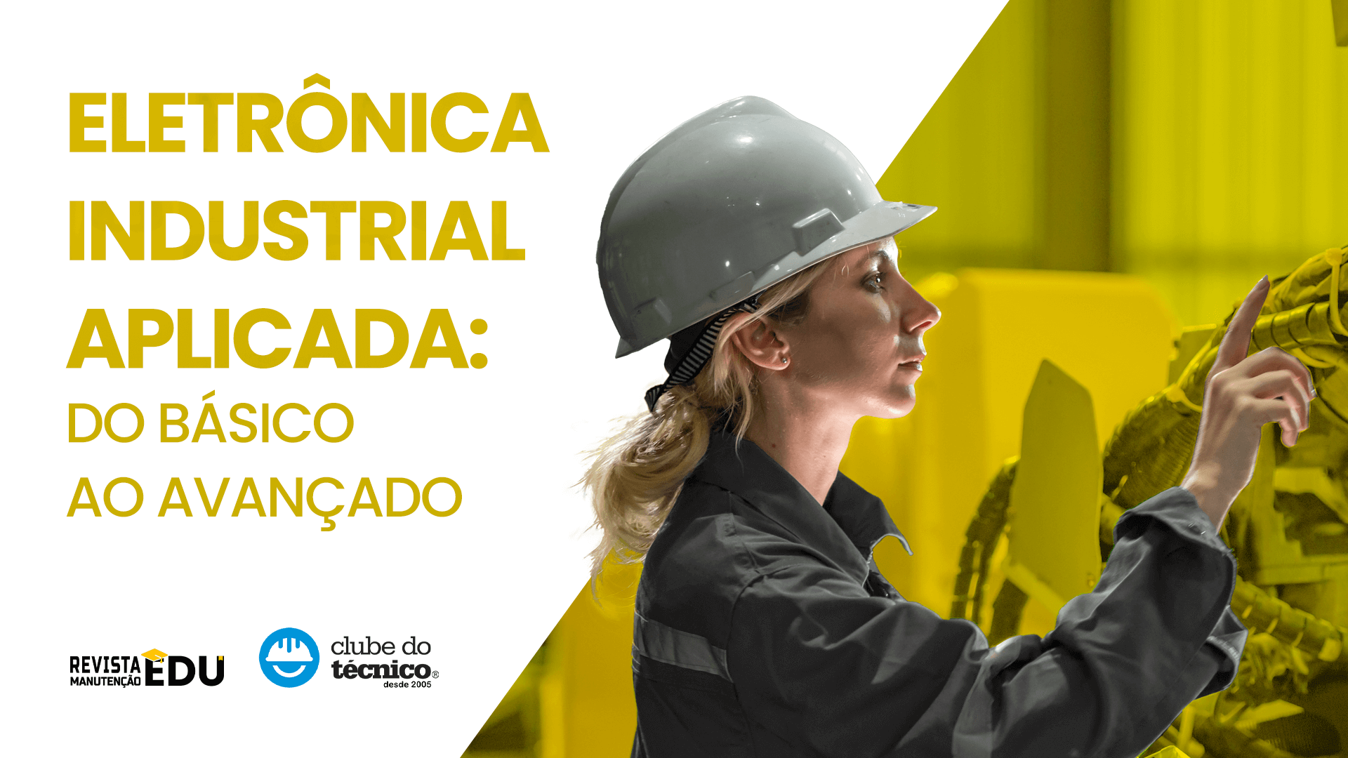 banner do curso: Eletrônica Industrial Aplicada: Do Básico ao Avançado